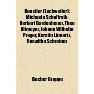 Knstler (Eschweiler): Michaela Schaffrath, Herbert Bardenheuer, Theo 