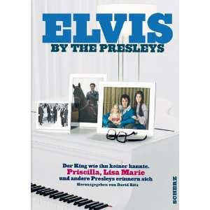 Elvis by the Presleys  David Ritz, Gabriele Herbst Bücher