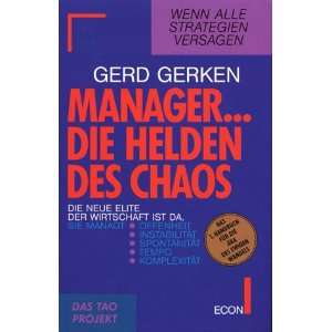 Manager  Die Helden des Chaos. Wenn alle Strategien versagen 