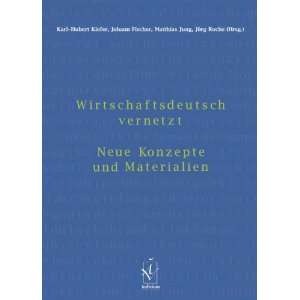    Hubert Kiefer, Johann Fischer, Matthias Jung, Jörg Roche: Bücher