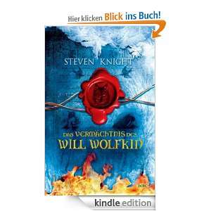 Das Vermächtnis des Will Wolfkin eBook: Steven Knight, Ulli und 