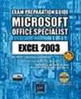 Microsoft Office Specialist Excel 2003 (MOS Exam Prepa