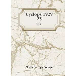  Cyclops 1929. 23 North Georgia College Books