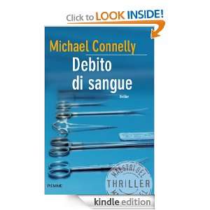 DEBITO DI SANGUE (Bestseller) (Italian Edition) Michael Connelly, G 