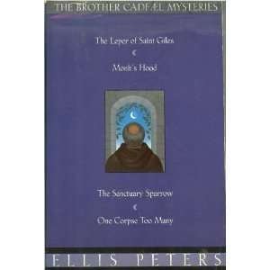 The Brother Cadfael Mysteries The Leper of Saint Giles; Monks Hood 