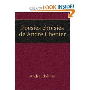    Poesies choisies de Andre Chenier AndrÃ© ChÃ©nier Books