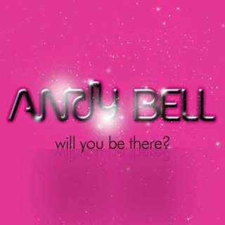    Will You Be There? (Seamus Haji Big Love Radio Edit) Andy Bell
