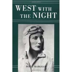  By Beryl Markham West with the Night  North Point Press 
