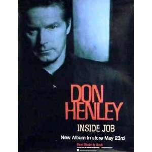 DON HENLEY INSIDE JOB IN STORES 18x 24 Poster
