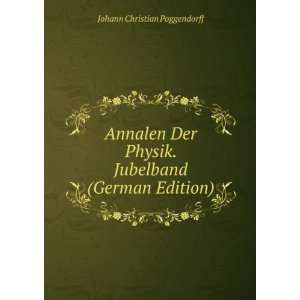   . Jubelband (German Edition) Johann Christian Poggendorff Books