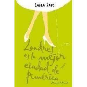   / London Is The Best City In America Laura Dave  Books