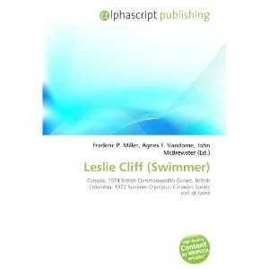  Leslie Cliff (Swimmer) (9786134238588) Frederic P. Miller 