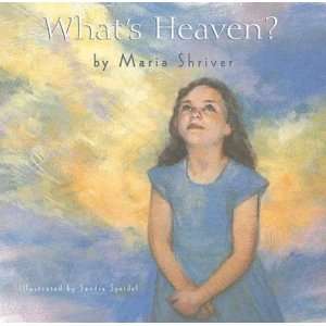  Whats Heaven [Hardcover] Maria Shriver Books