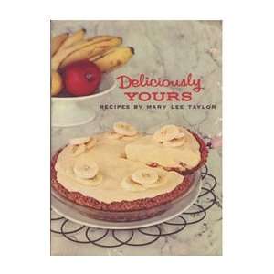  Deliciously Yours Mary Lee Taylor and PET Milk Books