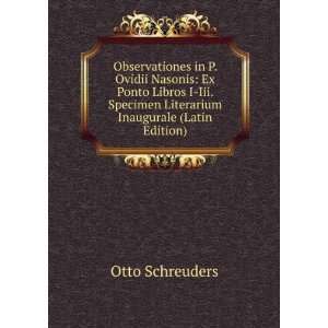   Iii. Specimen Literarium Inaugurale (Latin Edition) Otto Schreuders