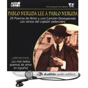  Pablo Neruda Lee a Pablo Neruda [Pablo Neruda Reading Pablo Neruda 