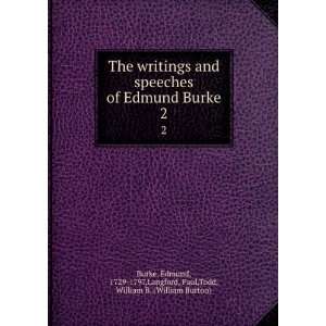   Burke. 2 Edmund, 1729 1797,Langford, Paul,Todd, William B. (William