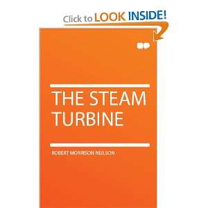  The Steam Turbine Robert Morrison Neilson Books