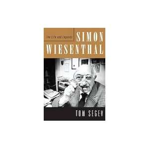  Simon Wiesenthal The Life and Legends [Hardcover] Tom 