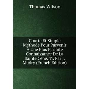   CÃ¨ne. Tr. Par J. Mudry (French Edition) Thomas Wilson Books