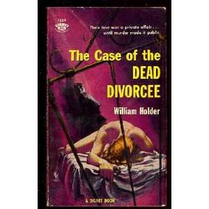  The Case of the Dead Divorcee William Holder Books