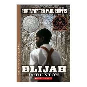 Elijah of Buxton by Christopher Paul Curtis [Mass Market Paperback]