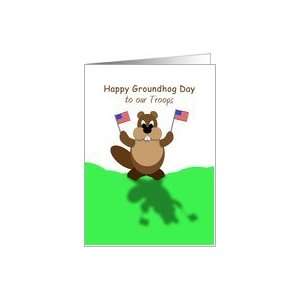  Groundhog Day Card to our Troops, American Flag Card 