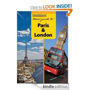Bumblehood Travel Guide to Paris & London (2012 edition) Bumblehood 